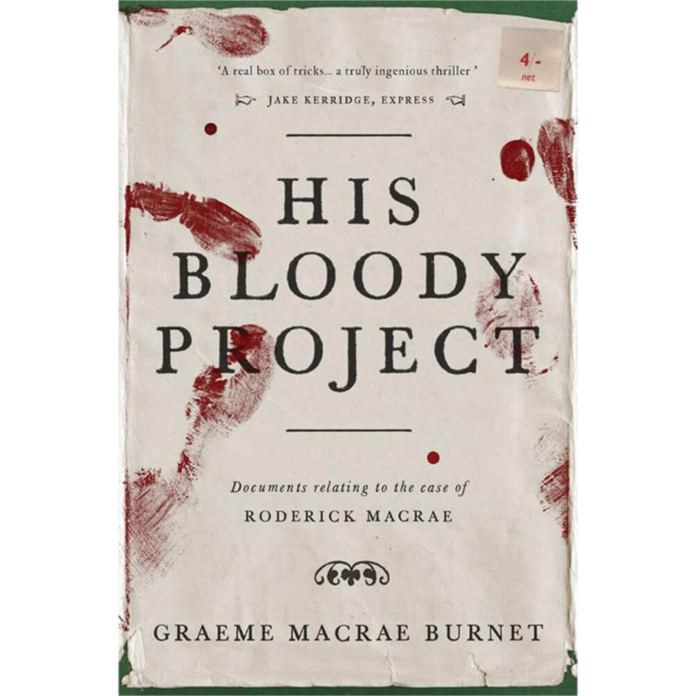 His Bloody Project by Graeme Macrae Burnet (Paperback)